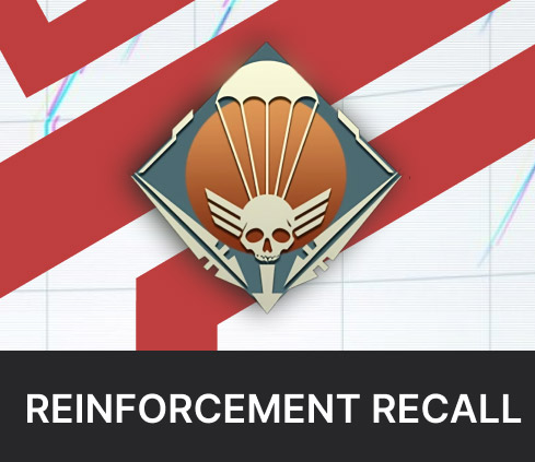 Reinforcement Recall Badge Boost | Kill an enemy within 10 seconds after their respawn